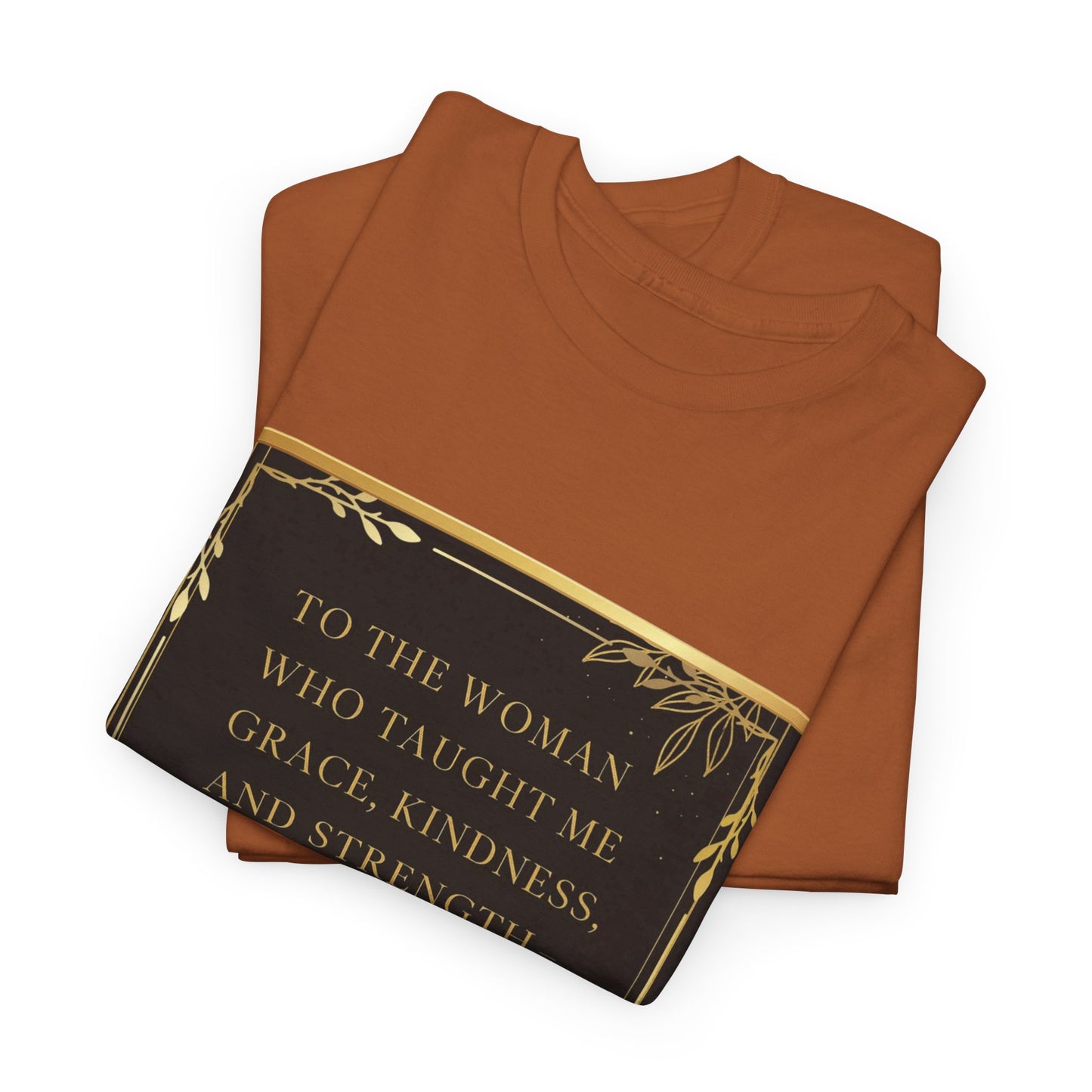 Comfort Tee with a Message for Mom