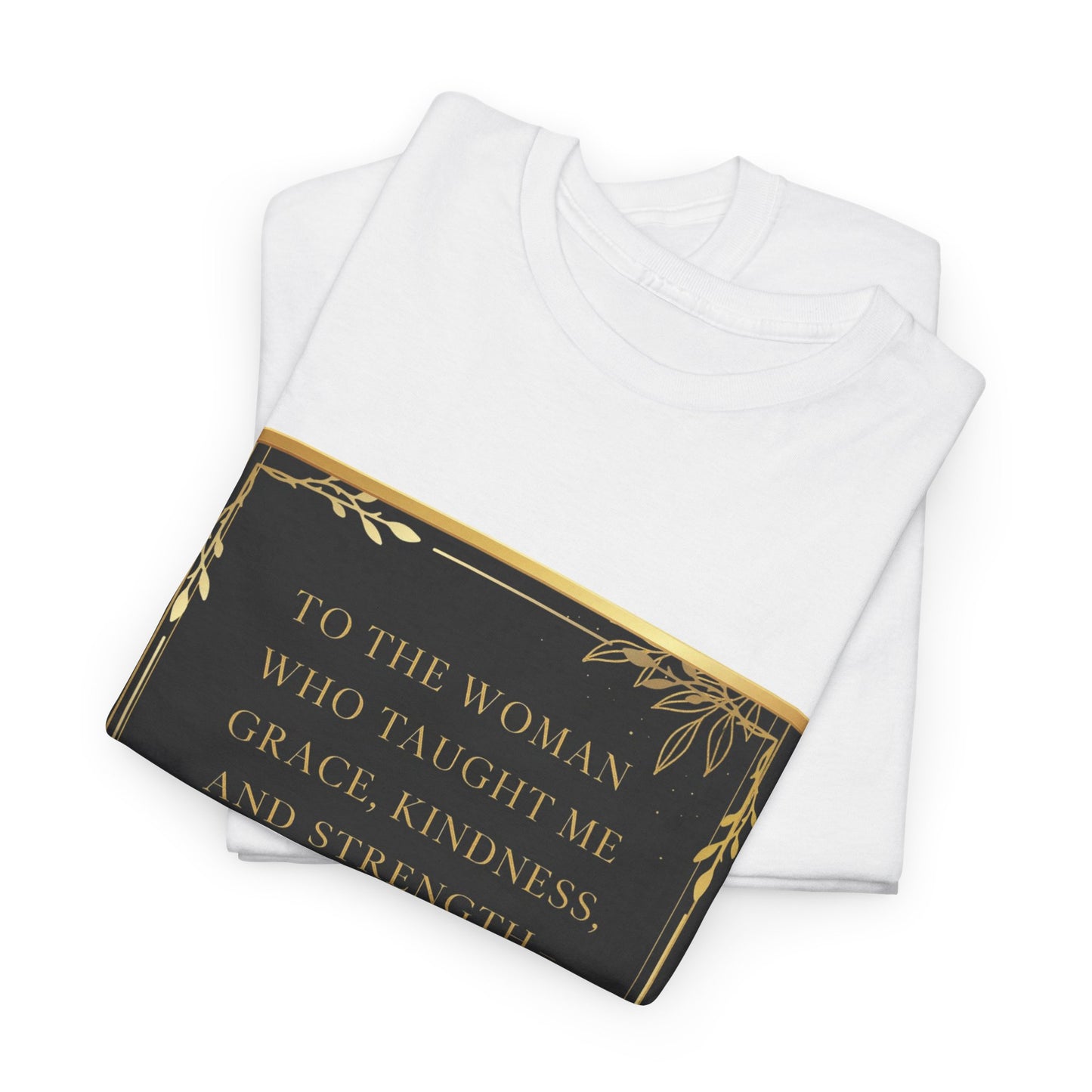 Comfort Tee with a Message for Mom
