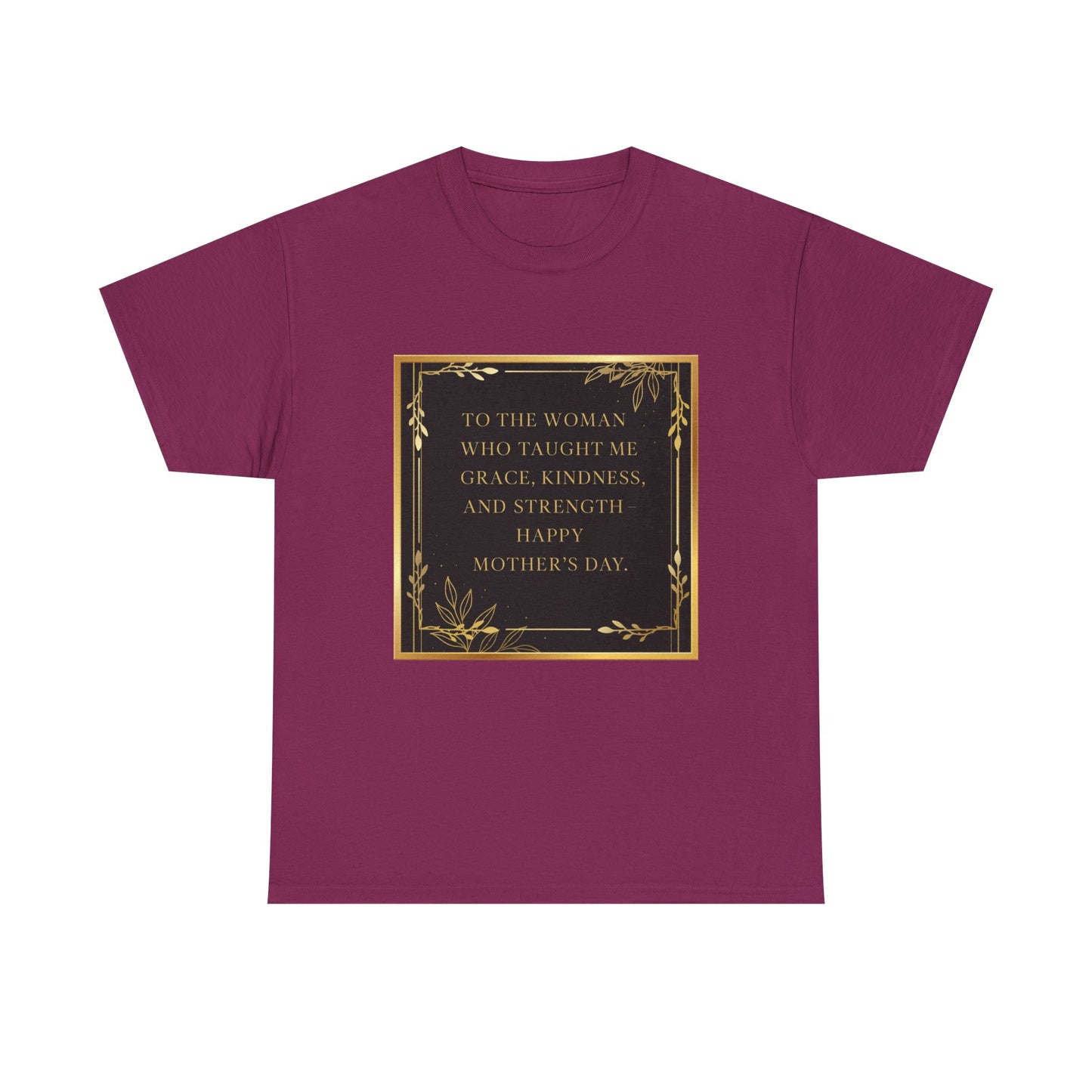 Comfort Tee with a Message for Mom
