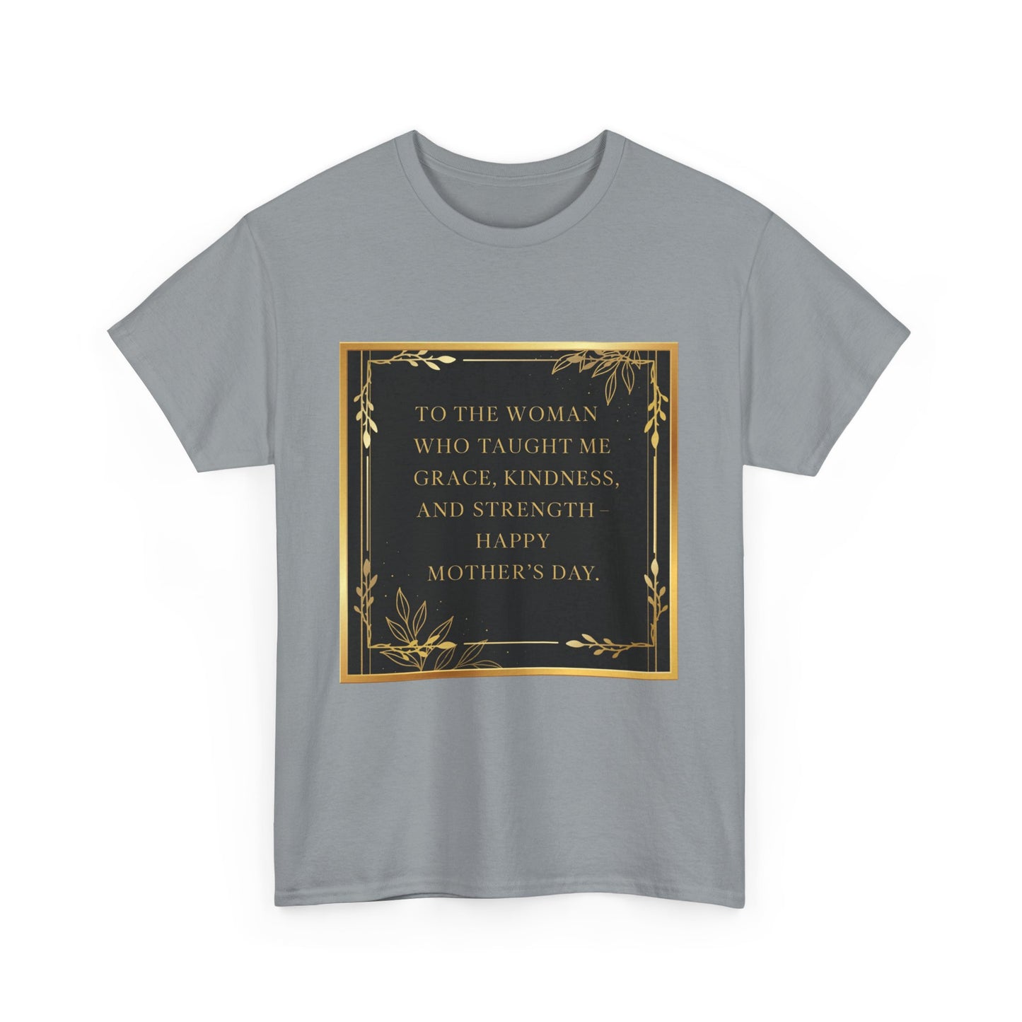 Comfort Tee with a Message for Mom