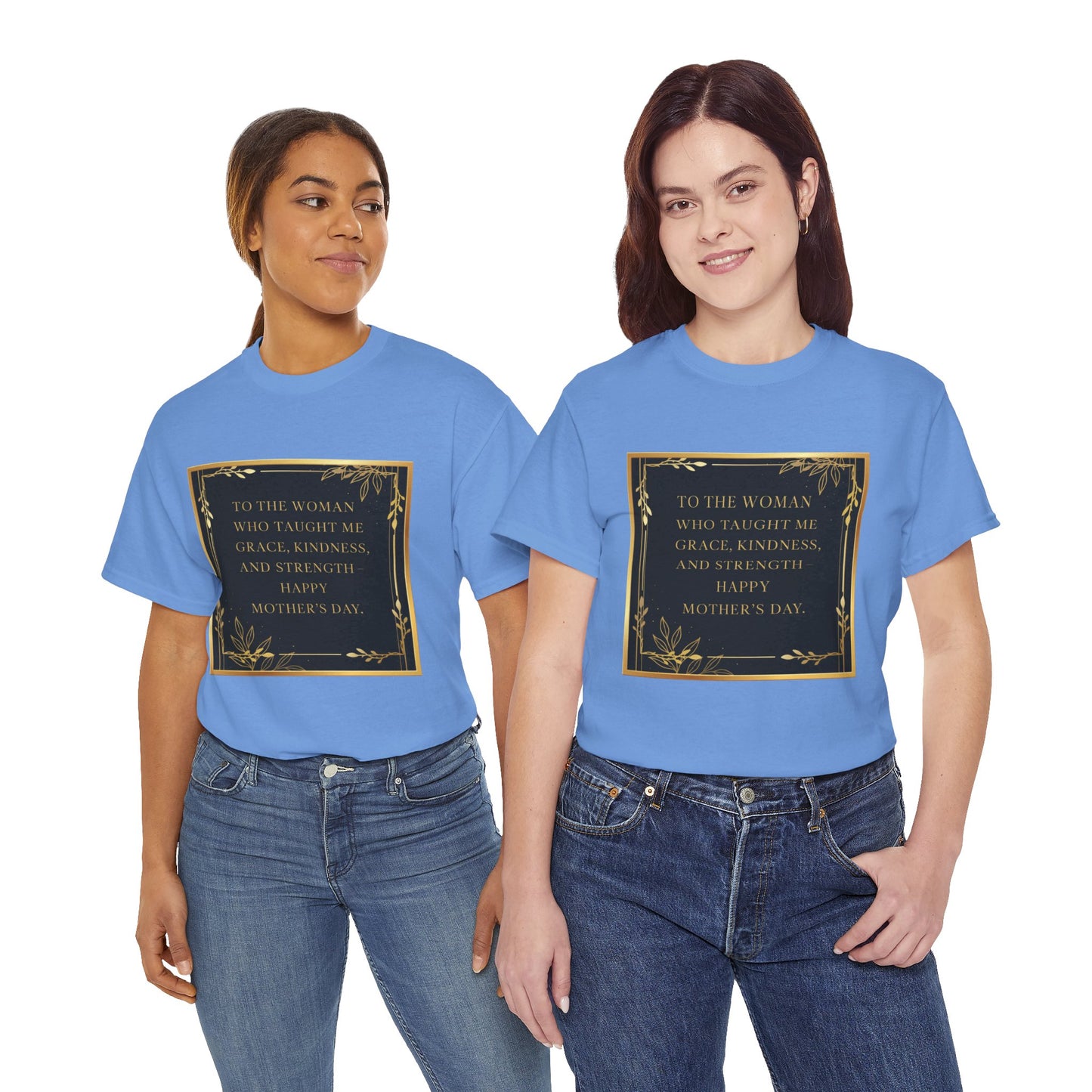 Comfort Tee with a Message for Mom