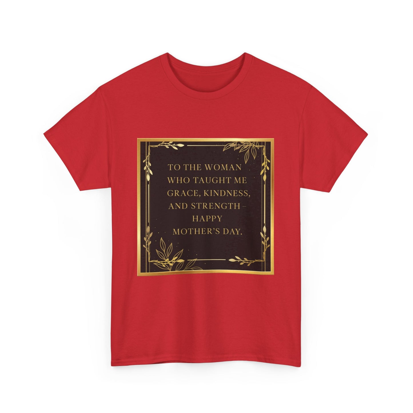 Comfort Tee with a Message for Mom