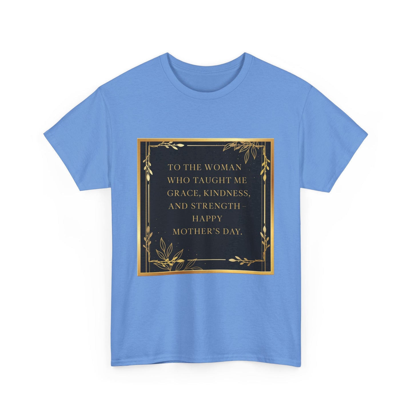 Comfort Tee with a Message for Mom