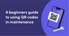 QR Codes for Maintenance Requests