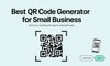 Top QR Code Marketing Platforms for Small Businesses Compared