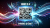Dynamic QR Codes Explained: Everything Businesses Need to Know