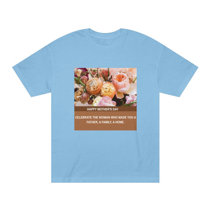 Mother’s Day Edition: Unisex Classic Tee