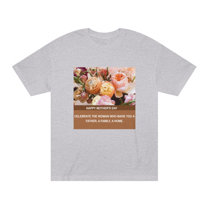 Mother’s Day Edition: Unisex Classic Tee