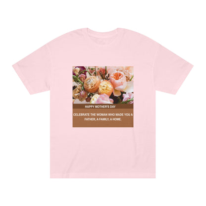 Mother’s Day Edition: Unisex Classic Tee