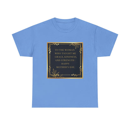 Comfort Tee with a Message for Mom