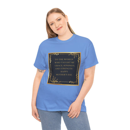 Comfort Tee with a Message for Mom