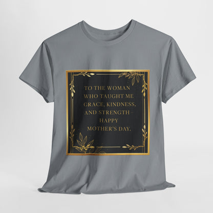 Comfort Tee with a Message for Mom