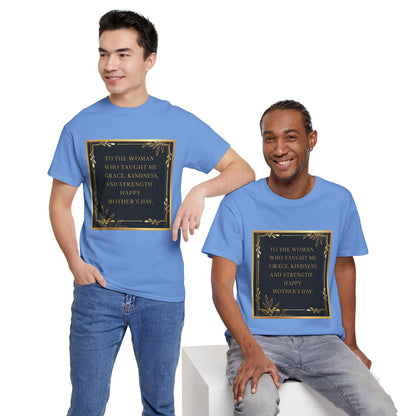 Comfort Tee with a Message for Mom