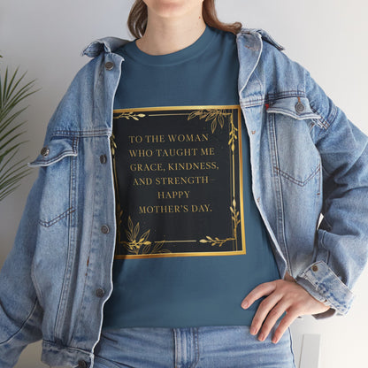 Comfort Tee with a Message for Mom