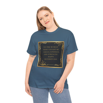 Comfort Tee with a Message for Mom