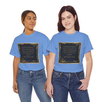 Comfort Tee with a Message for Mom