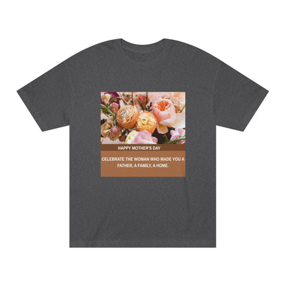 Mother’s Day Edition: Unisex Classic Tee